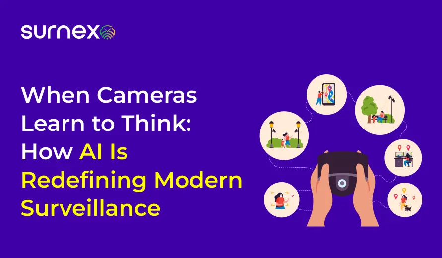 When Cameras Learn to Think: How AI Is Redefining Modern Surveillance