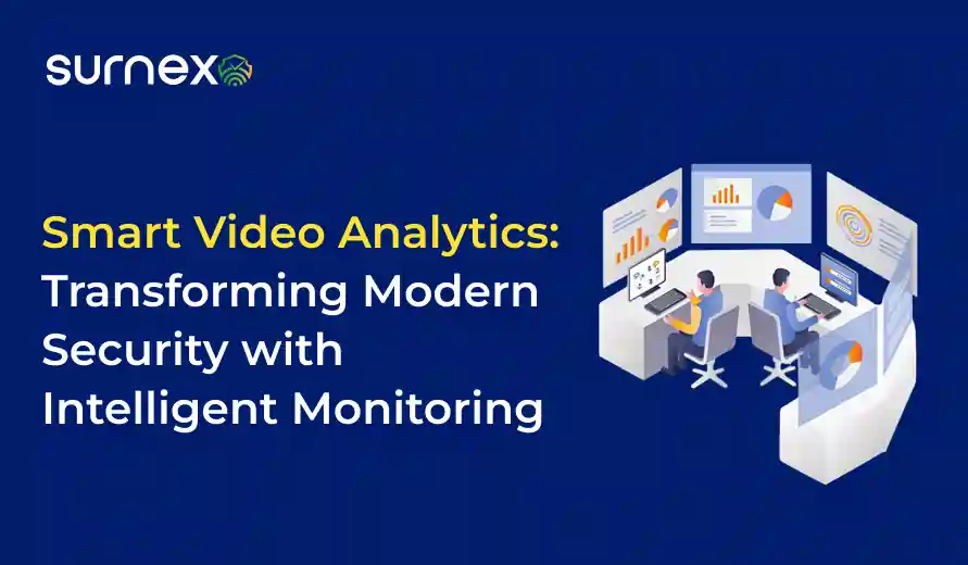Smart Video Analytics: Transforming Modern Security with Intelligent Monitoring
