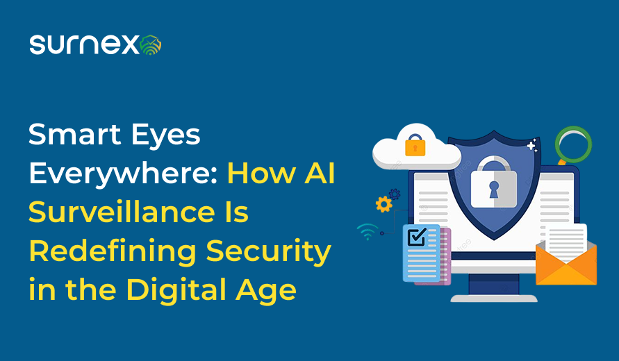 Smart Eyes Everywhere: How AI Surveillance Is Redefining Security in the Digital Age